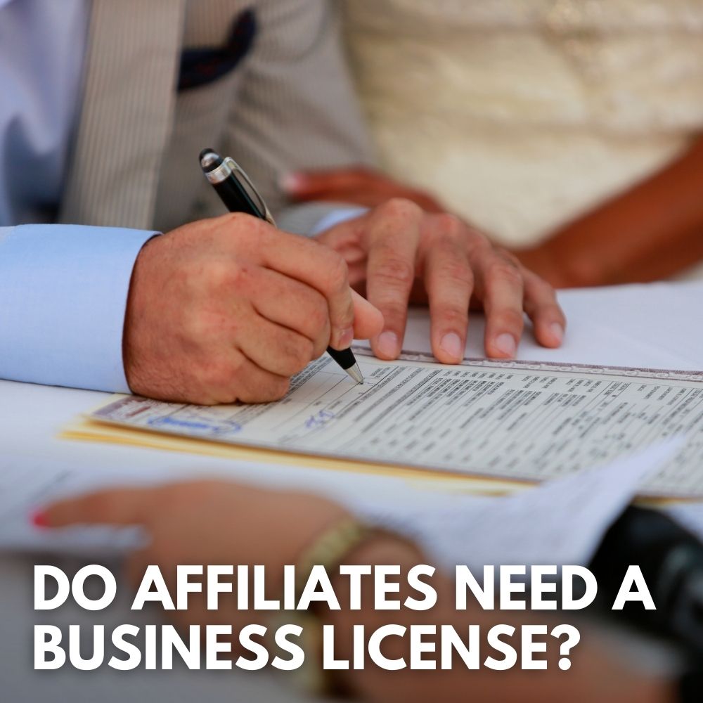 Do You Need A License To Do Affiliate Marketing?